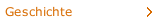 Geschichte