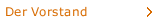 Der Vorstand